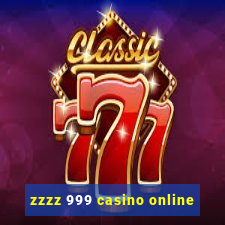 zzzz 999 casino online